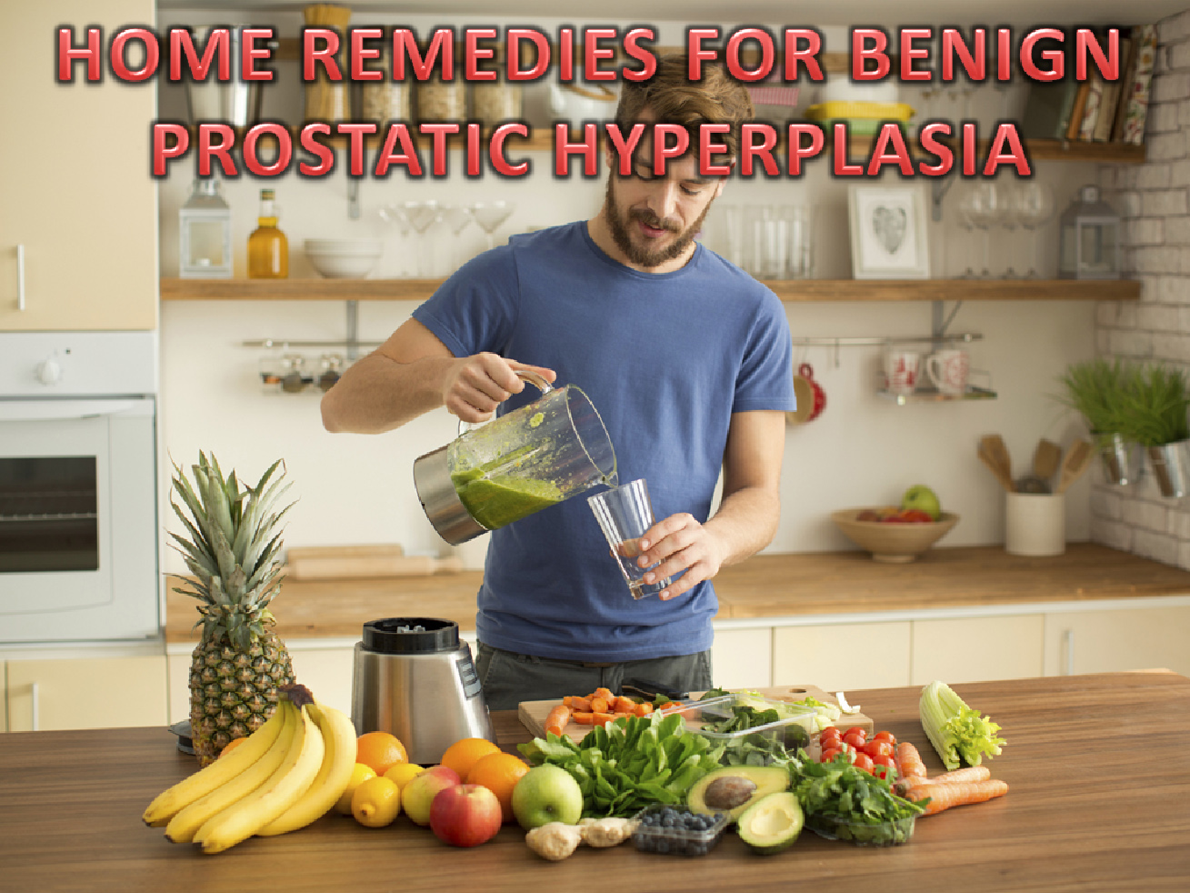 Home Remedies For Benign Prostatic Hyperplasia Prosman